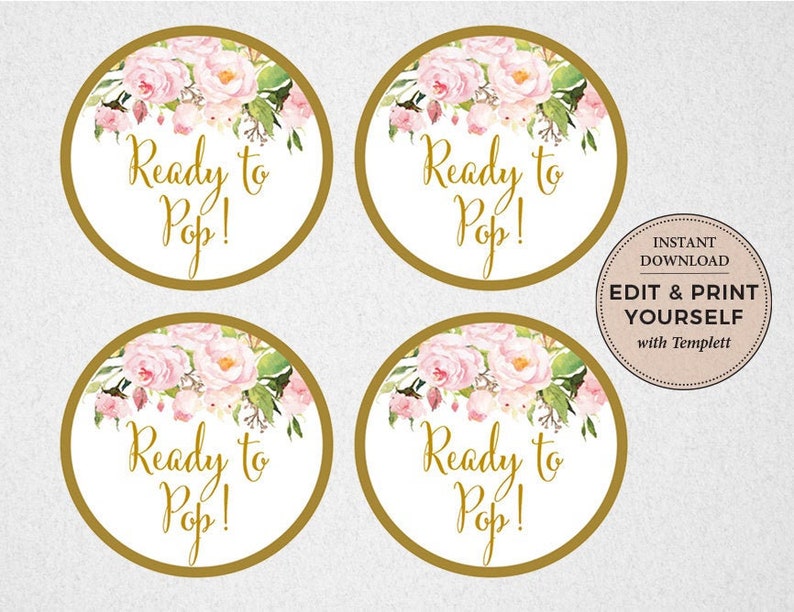 May include: Four round, gold-rimmed stickers with a white background and pink floral designs. The text "Ready to Pop!" is written in gold lettering on each sticker.