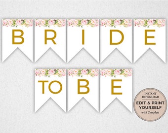 Floral Bride To Be Banner: Editable Bridal Shower Decor (Digital Download)