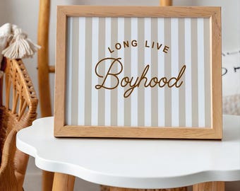 Long Live Boyhood Nursery Print: Playful Boys Wall Art (Digital Download)