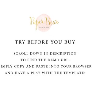 May include: Text on a white background that reads "Paper Bear printables" with a pink watercolor circle behind the text. The text below reads "TRY BEFORE YOU BUY SCROLL DOWN IN DESCRIPTION TO FIND THE DEMO URL. SIMPLY COPY AND PASTE INTO YOUR BROWSER AND HAVE A PLAY WITH THE TEMPLATE!"