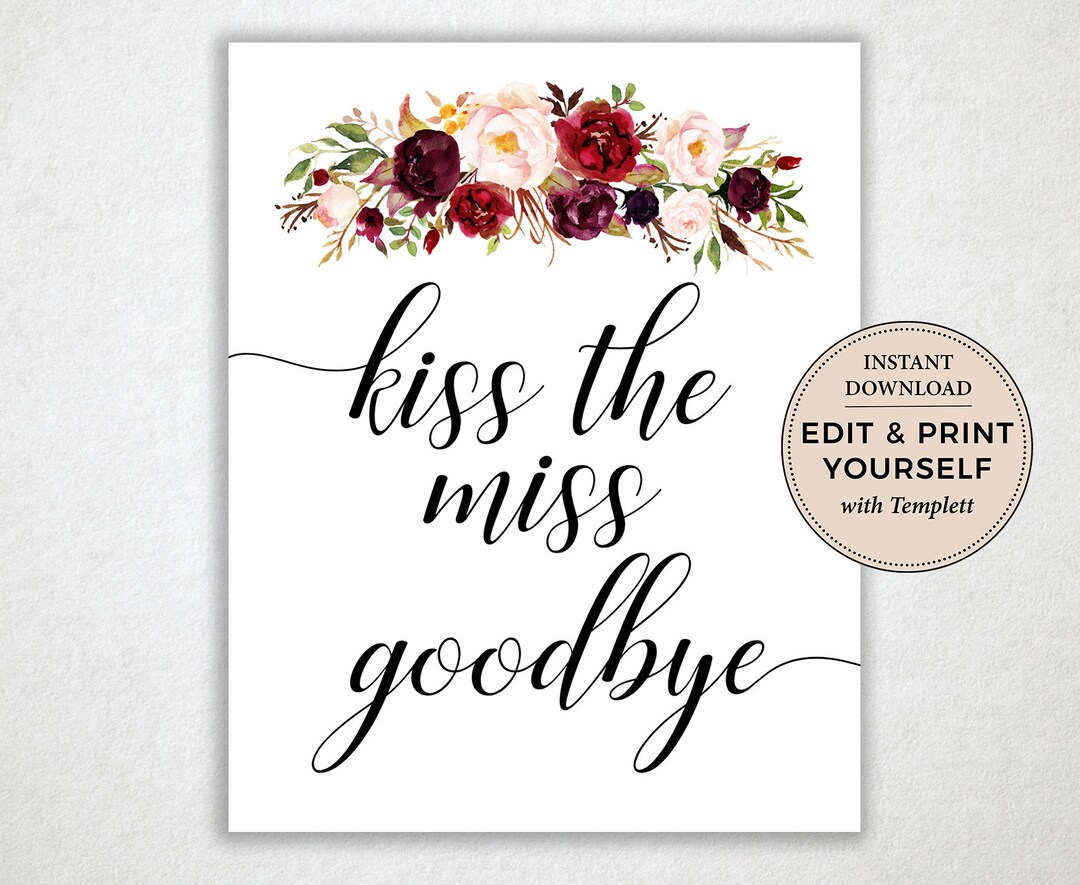 Kiss the Miss Goodbye Sign, Kiss the Miss Goodbye, Editable Template ...