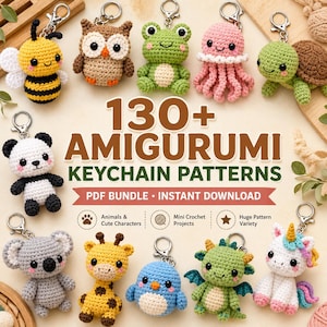 May include: A collection of crocheted amigurumi animal keychains including a bee, owl, frog, jellyfish, turtle, panda, koala, giraffe, bird, dragon, and unicorn. The text reads 130+ AMIGURUMI KEYCHAIN PATTERNS PDF BUNDLE INSTANT DOWNLOAD.