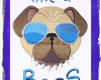 Like a Boss Pug for the 130X180mm (5X7 inch)  Embroidery Hoop