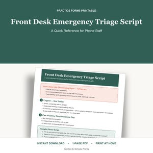 May include: A printable one-page document titled Front Desk Emergency Triage Script, featuring a dark green header, a light pink section for life-threatening signs, and numbered lists for urgent and next-day dental patient assessment.