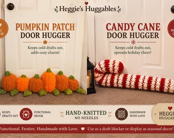 May include: Two hand-knitted door huggers by Heggie's Huggables. The left is a Pumpkin Patch design with orange pumpkins and green leaves. The right is a Candy Cane design with red and white stripes. Both function as draft blockers for doors.