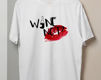 Funny Wine T Shirt Women Graphic Tee Not Slogan Top Clothes