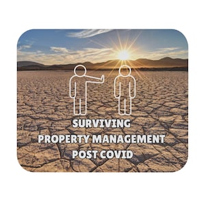 Pode incluir: Um tapete de rato retangular com uma paisagem de terra seca e rachada sob um pôr do sol brilhante. Duas figuras de linhas brancas estão no centro. O texto diz: SURVIVING PROPERTY MANAGEMENT POST COVID em letras brancas com contorno escuro.