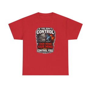 If You Don't Control Your Mind Red T-Shirt | Motivational Brain Fire Ice Graphic