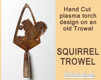 Metal Art Trowel with SQUIRREL Design Hand (plasma) Cut  | Wall Decor | Garden Art | Recycled Art | Great gift for gardeners!