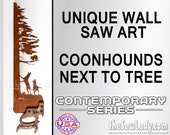 Coon Hounds Barking up a Tree - Metal Saw Wall Art Gift for Wildlife Lovers - Made to Order