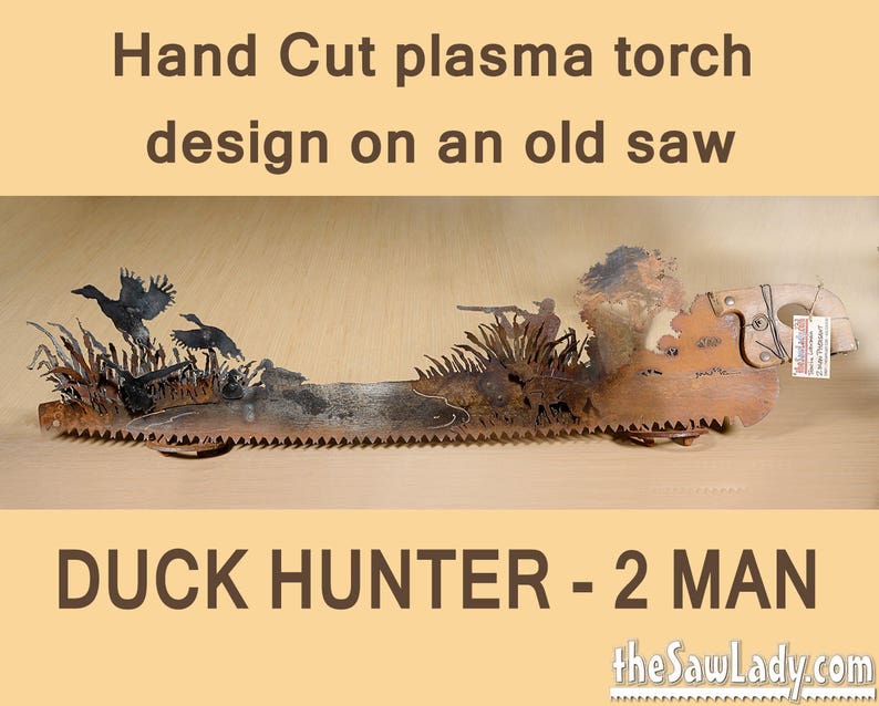 Duck Hunter 2-Man Saw plasma cut TWO-MAN saw Metal Art Wall Decor Recycled Art Made to Order Great gift for hunters image 1