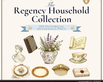 The Regency Household Collection | Historically Inspired Regency PNG | Jane Austen Digital | Junk Journal | Commercial License Available