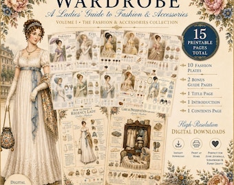 Regency Ladies' Fashion Volume I | 15 Printable Pages | Illustrated Regency Fashion Guide | Jane Austen Junk Journal | Digital Download