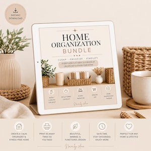 May include: A digital tablet displaying a Home Organization Bundle with the text Clean, Organize, Simplify, and a list of checklists including Weekly Cleaning, Decluttering, Pantry Inventory, Grocery List, and Home Maintenance Tracker.