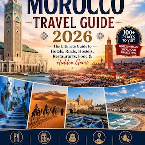 Peut inclure: Une couverture de livre Guide de Voyage Maroc 2026 avec une grande mosquée, une scène de ville au coucher du soleil et des images de rues bleues, de chameaux dans le désert, d'un port avec des bateaux et d'une plage. Texte incluant 100+ lieux à visiter.