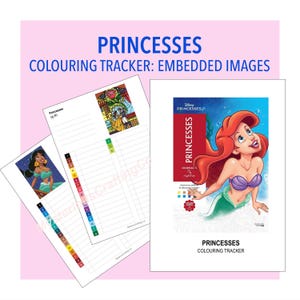 May include: A Princesses Colouring Tracker featuring three printed sheets. One sheet displays a Disney Princess Ariel illustration with the text Princesses Colouring Tracker. Two other sheets show numbered and lettered colour-coded tracking grids.