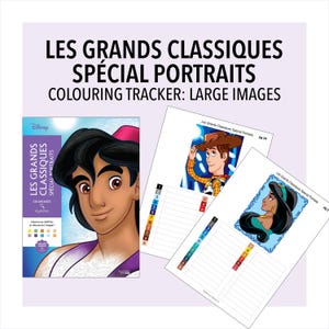 May include: A coloring tracker for the book Les Grands Classiques Spécial Portraits, featuring a cover with Aladdin and two tracking sheets showing Woody and Jasmine with numbered and lettered color-coded lists for mystery coloring activities.