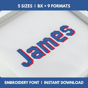 May include: The name James is embroidered in blue thread with a red outline on a white fabric background. The text 5 SIZES | BX + 9 FORMATS and EMBROIDERY FONT | INSTANT DOWNLOAD appears in white on a blue border surrounding the embroidery.