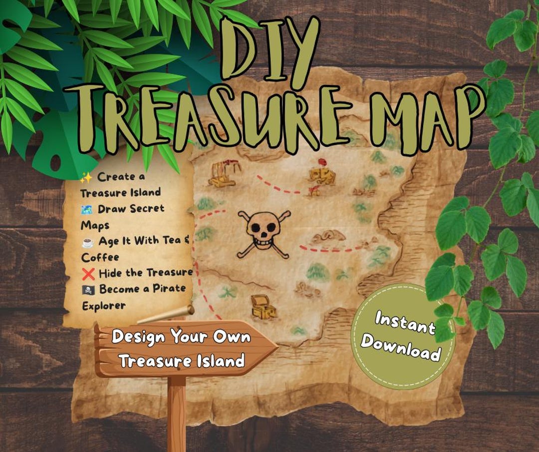 DIY Treasure Map Printable | Make Your Own Pirate Treasure Island ...