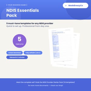Peut inclure: Un pack numérique NDIS Essentials comprenant 5 modèles pour prestataires. Le graphique bleu et blanc affiche le texte NDIS Essentials Pack, 5 Templates, Instant download, Fully editable (.docx), Rebrand in 5 minutes et MadeBreezyCo.
