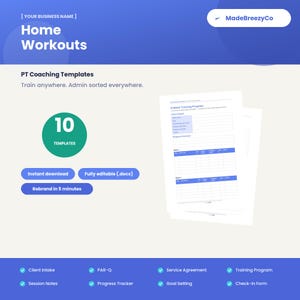 May include: A digital document set titled Home Workouts PT Coaching Templates by MadeBreezyCo. It includes 10 templates, instant download, and editable .docx files. The layout features blue and white text, a green circle, and a training program form.