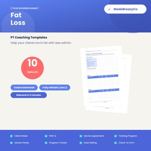May include: A digital document set titled Fat Loss PT Coaching Templates by MadeBreezyCo. It includes 10 templates, instant download, and editable .docx files. The layout features a red circle with 10 TEMPLATES text and a preview of an 8-Week Training Program.