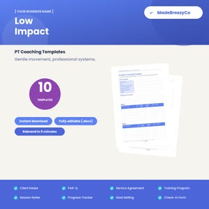 May include: A digital set of 10 Low Impact PT Coaching Templates by MadeBreezyCo. The blue and white graphic includes text such as Instant download, Fully editable (.docx), and Rebrand in 5 minutes, alongside a preview of an 8-Week Training Program.