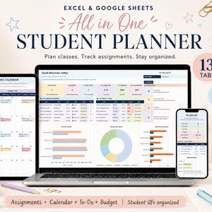 May include: A digital student planner for Excel and Google Sheets displayed on a laptop, tablet, and smartphone. The interface features an academic calendar, assignment tracker, and smart dashboard with 13 tabs, organized with charts and lists.