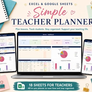 May include: A digital teacher planner for Excel and Google Sheets displayed on a laptop, tablet, and smartphone. The screen shows a dashboard with attendance charts, class overviews, and assignment workflows. Text includes Simple Teacher Planner.