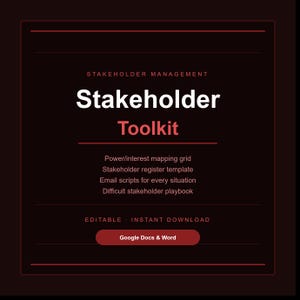 Puede incluir: Un documento digital marrón oscuro titulado Stakeholder Toolkit con texto en blanco y rojo. Enumera contenidos que incluyen una cuadrícula de mapeo de poder/interés, plantilla de registro, guiones de correo electrónico y un manual para Google Docs & Word.