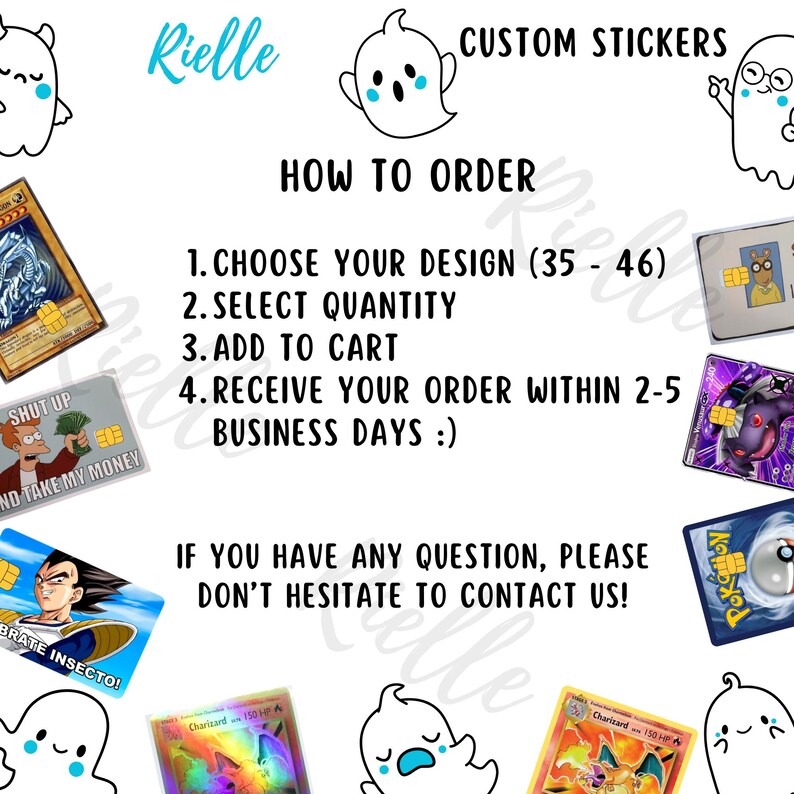 May include: A white informational graphic for custom stickers featuring cartoon ghost illustrations and various character-themed card designs. The text outlines a four-step ordering process and includes contact instructions for customer inquiries.