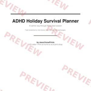 以下が含まれることがあります： ADHD Holiday Survival Plannerというタイトルの白い文書。サブタイトルはA calmer way through the busiest season。task breakdowns、time boxes、brain dumps、reset pagesが含まれており、JasonVersePrintsによるUS Letterサイズ印刷用の文書です。