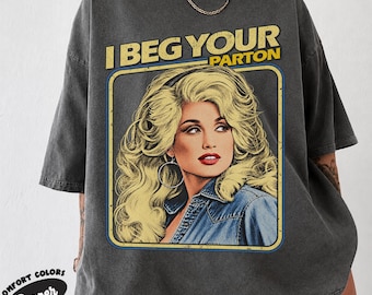 「I Beg Your Parton」Tシャツ、ヴィンテージブロンドポートレート、ダメージ加工レトロカントリーミュージックグラフィック
