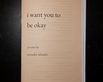 Je veux que tu vas bien, poèmes de Jennafer Wheeler (Livre de poésie)