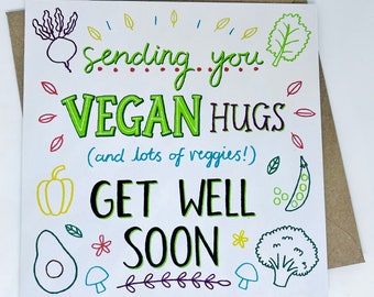 Get Well Soon, Vegan Get Well Soon card - Vegan Greetings Card - Eco Friendly