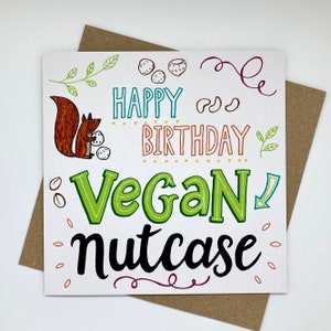 Vegan Nutcase Happy Birthday Card Vegan Birthday card Eco Friendly image 1