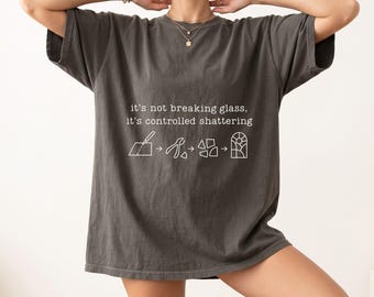Controlled Shattering T-Shirt, Funny Stained Glass Tools Graphic Tee, Minimalist Glass Maker Shirt, Stained Glass Artist Gift