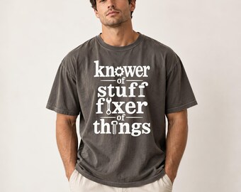 Knower of Stuff Fixer of Things T-Shirt, Funny Handyman Dad Gift for Him, Sarcastic Dad Joke Tee, Retro Tool Typography, DIY Husband Gift