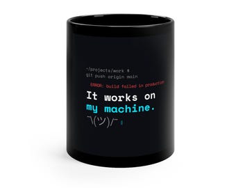 Best Programmer Mug: Production Error | Funny Coder Gift | It Works On My Machine Mug | Mug For Programmer