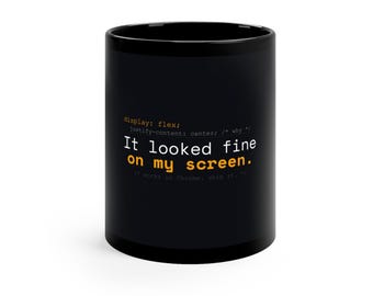 Mug for Programmer: CSS Error | Funny Coder Gift | It Looked Fine On My Screen Mug | Best Programmer Mug