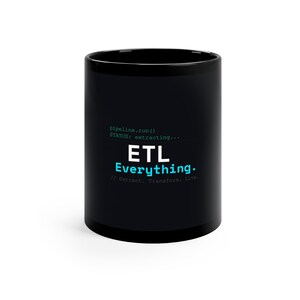Engineer Dad Gifts: Running Pipelines | Funny Tech Gift | ETL Everything Mug | New Engineer Gifts