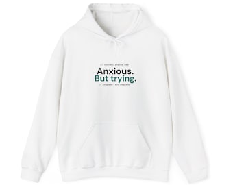 Mental Health Shirt: Progressing | Funny Coder Gift | Anxious But Trying Shirt | Friend Mental Health Tee