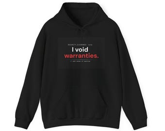 Security Clearance None | hacker hoodie | I Void Warranties Hoodie | Funny Tech Rebel Sweatshirt