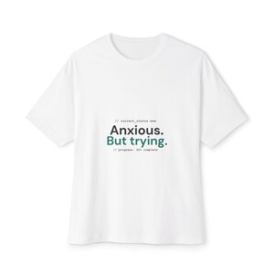 Mental Health Shirt: Progressing | Funny Coder Gift | Anxious But Trying Shirt | Friend Mental Health Tee