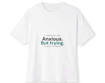 Mental Health Shirt: Progressing | Funny Coder Gift | Anxious But Trying Shirt | Friend Mental Health Tee