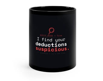 Funny Accountant Mug: Audit Mode | Funny Bookkeeper Gift | I Find Your Deductions Suspicious Mug | Accountant Funny Mug