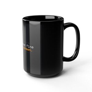 Mug for Programmer: CSS Error | Funny Coder Gift | It Looked Fine On My Screen Mug | Best Programmer Mug image 6
