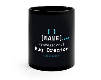 mug for programmer: Compiling Errors | Funny Coder Gift | [NAME].exe Bug Creator Mug | best Programmer mug