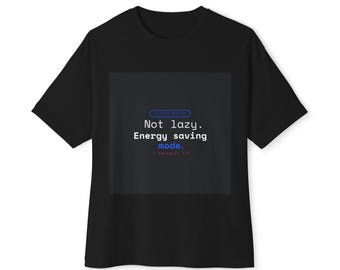 Funny Sarcastic Shirt: Sleep Mode | Funny Developer Gift | Not Lazy Energy Saving Mode Shirt | Sarcastic Holiday Tee