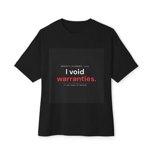 May include: A black short-sleeved t-shirt featuring a central graphic with the text SECURITY_CLEARANCE: none, I void warranties. in white and red, followed by the text // and terms of service in a smaller white font on a dark gray square.
